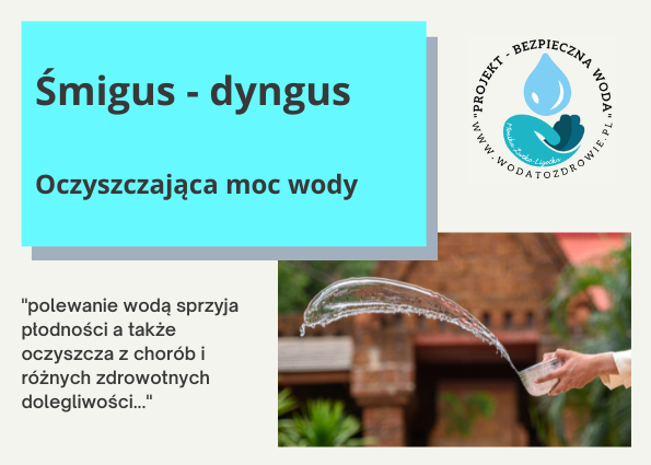 Read more about the article ŚMIGUS- DYNGUS …OCZYSZCZAJĄCA MOC WODY
